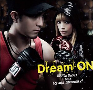 Urata Naoya feat. Ayumi Hamasaki - Dream ON.